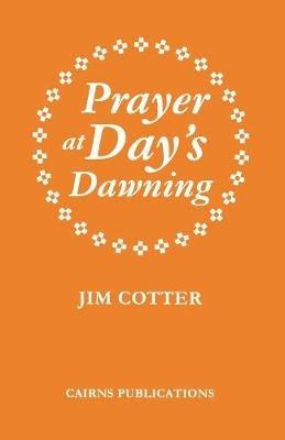 Prayer at Day's Dawning - Jim Cotter - cover