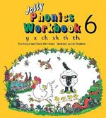 Jolly Phonics Workbook 6: in Precursive Letters (British English edition)