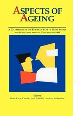 Aspects of Aging: A Celebration of the European Year of Older People and Solidarity Between Generations, 1993