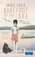 Barefoot at the Lake: A Memoir of Summer People and Water Creatures