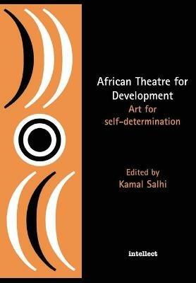 African Theatre for Development: Art for Self-determination - cover
