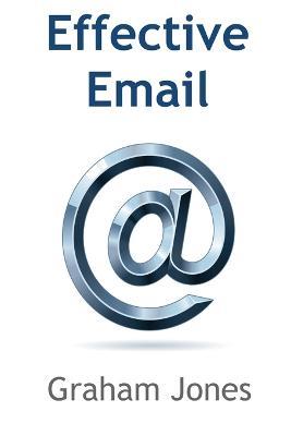 Effective Email - Graham Jones - cover