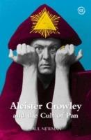 Aleister Crowley and the Cult of Pan - Paul Newman - cover
