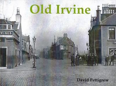 Old Irvine - David Pettigrew - cover