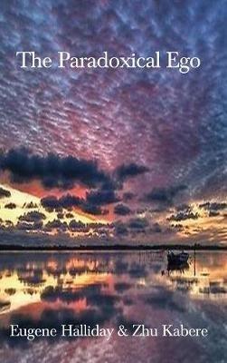 The Paradoxical Ego - Eugene Halliday - cover