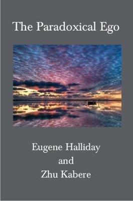 The Paradoxical Ego - Eugene Halliday - cover
