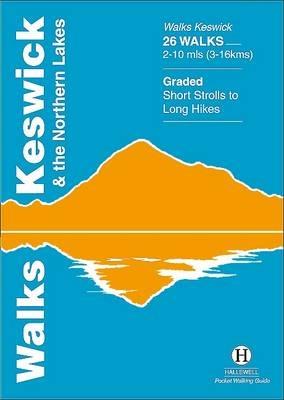 Walks Keswick and the Northern Lakes - Richard Hallewell - cover