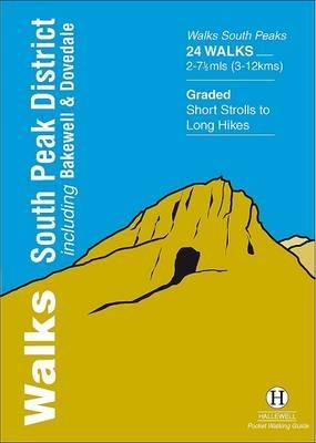 Walks South Peak District: Including Bakewell and Dovedale - Richard Hallewell - cover