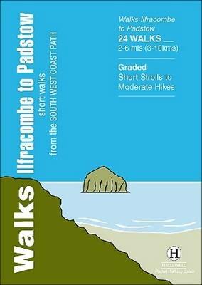 Walks Ilfracombe to Padstow: Short Walks from the South West Coast Path - Richard Hallewell - cover