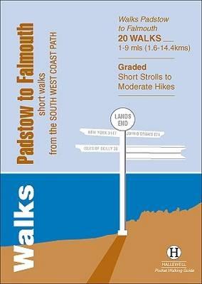 Walks Padstow to Falmouth: Short Walks from the South West Coast Path - Richard Hallewell - cover