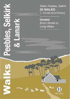 Walks Peebles, Selkirk & Lanark - Richard Hallewell - cover