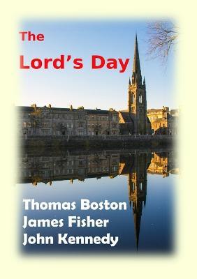 The Lord's Day - Thomas Boston,James Fisher,John Kennedy - cover