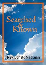 Searched and Known: An exposition of Psalm 139:1