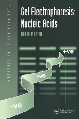 Gel Electrophoresis: Nucleic Acids - Robin Martin - cover
