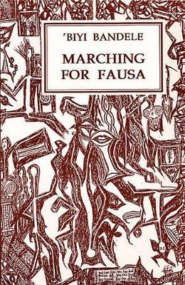Marching for Fausa - Biyi Bandele-Thomas - cover