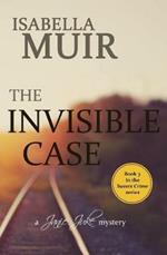The Invisible Case: A Sussex Crime - heartbreaking tragedy or cold blooded murder...