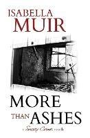More Than Ashes: A tale of truth and lies - Isabella Muir - cover