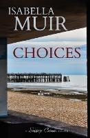 Choices - Isabella Muir - cover