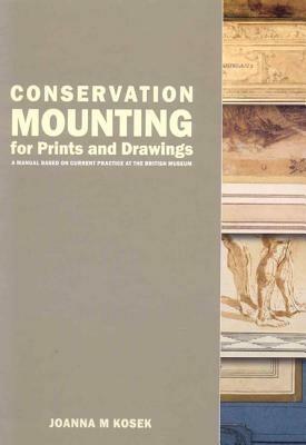 Conservation Mounting for Prints and Drawings - Joanna Kosek - cover