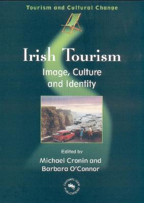 Irish Tourism: Image, Culture and Identity - cover