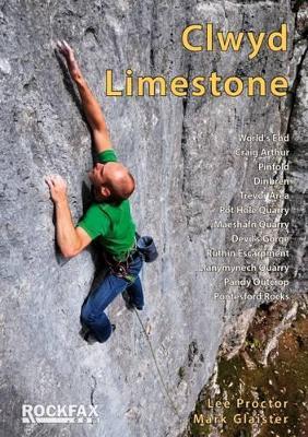 Clwyd Limestone - Rockfax - Mark Glaister,Lee Proctor - cover