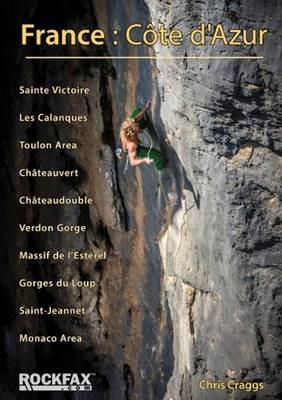 France: Cote d'Azur: Rockfax Rock Climbing Guide - Chris Craggs - cover