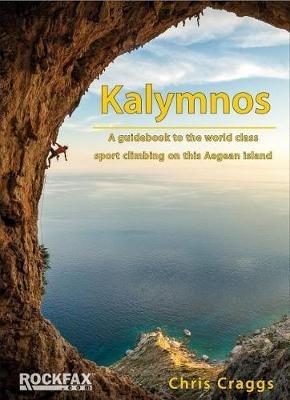 Kalymnos: A guidebook to the world class sport climbing on this Aegean Island - Chris Craggs - cover