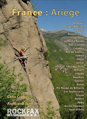 France: Ariege: Rockfax Rock Climbing Guidebook - Chris Craggs,Anne Arran,John Arran - cover