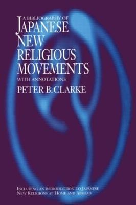 Bibliography of Japanese New Religious Movements - Peter B Clarke - cover