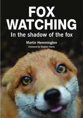 Fox Watching: In the Shadow of the Fox - Martin Hemmington - cover