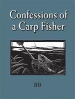 Confessions of a Carp Fisher