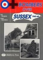Bombers Over Sussex, 1943-45