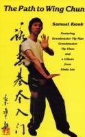 Path To Wing Chun - Samuel Kwok - cover