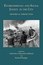 Environmental and Social Justice in the City: Historical Perspectives