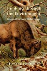 Thinking Through the Environment: Green Approaches to Global History