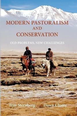 Modern Pastoralism and Conservation: Old Problems, New Challenges - cover
