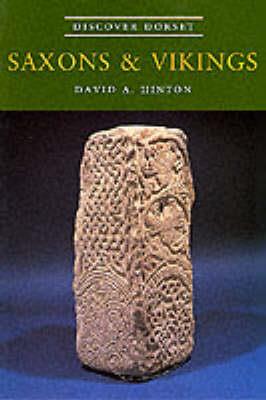 Saxons and Vikings - David A. Hinton - cover