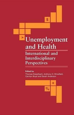 Unemployment and Health: International and Interdisciplinary Perspectives - cover