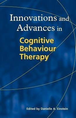 Innovations and Advances in Cognitive Behaviour Therapy - cover