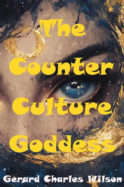 The Counterculture Goddess