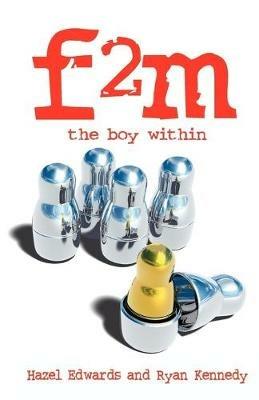 F2m: The Boy within - Hazel Edwards,Ryan Kennedy - cover