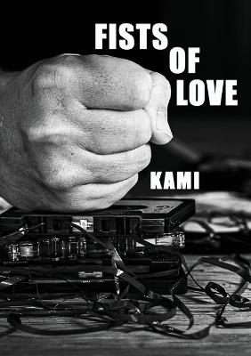 Fists Of Love - Kami - cover