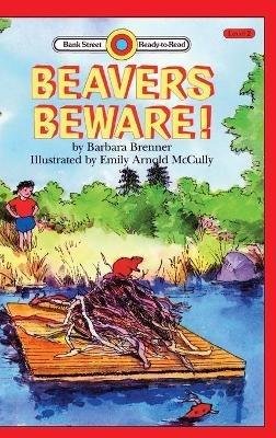 Beavers Beware!: Level 2 - Barbara Brenner - cover