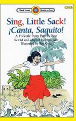 Sing, Little Sack! ¡Canta, Saquito!: Level 3