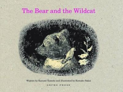 The Bear and the Wildcat - Kazumi Yumoto - cover