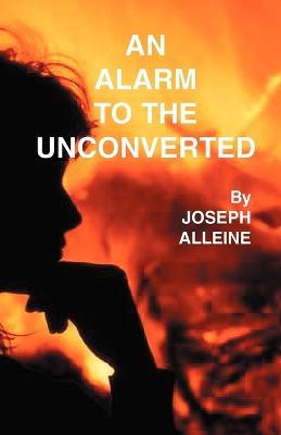 An Alarm to the Unconverted - Joseph Alleine - cover