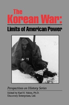 The Korean War: Limits of American Power - cover