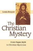 The Christian Mystery - Louis Bouyer - cover