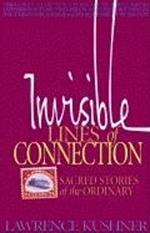 Invisible Lines of Connection: Sacred Stories of the Ordinary