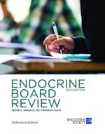 Endocrine Board Review: Reference Edition